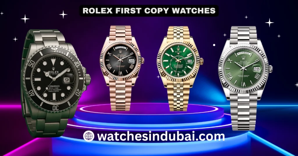Rolex First Copy Watches in Dubai